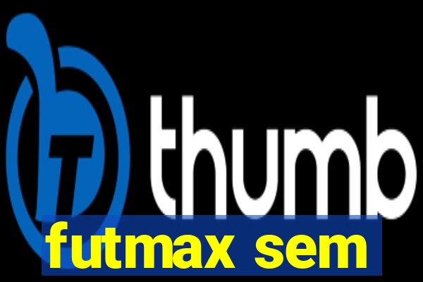 futmax sem